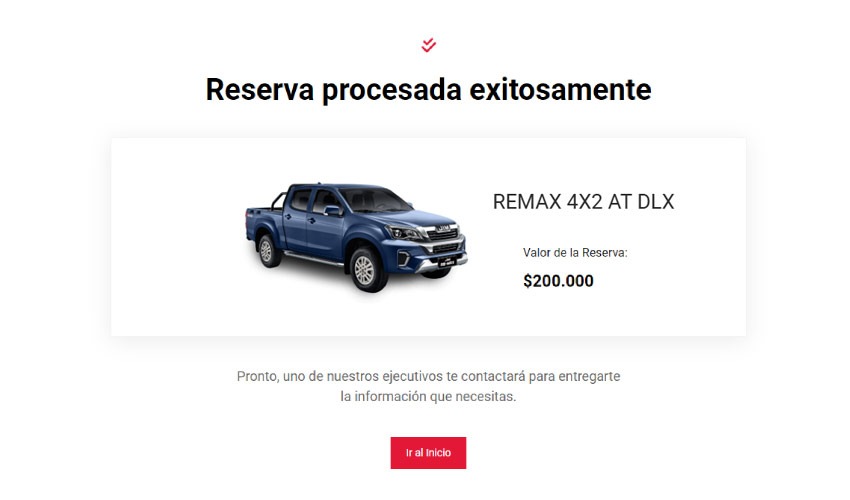 Recibirás un correo con la confirmación de la reserva y te contactará un ejecutivo.